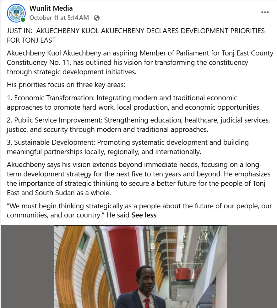 Media Coverage: Wunlit Media Highlights Akuechbeny Kuol Akuechbeny’s Development Priorities for Tonj East
